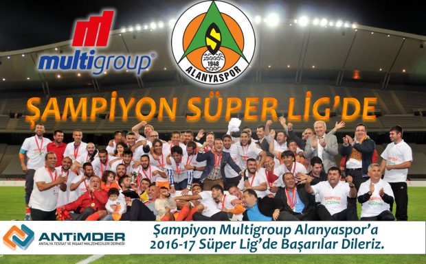 Üyelerimizden Mehmet Uslu’nun Başkan Yardımcısı olduğu Alanya Spor Süper Lig’de